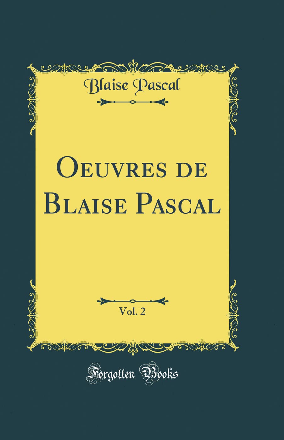 Amazon | Oeuvres de Blaise Pascal, Vol. 2 (Classic Reprint
